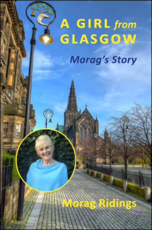 This is the front jacket of the book A Girl From Glasgow. It is full colour, with a lot of blue sky, an old church, a road, an ancient lampost. In the bottom right hand corner a circular photo of the author is cut in.